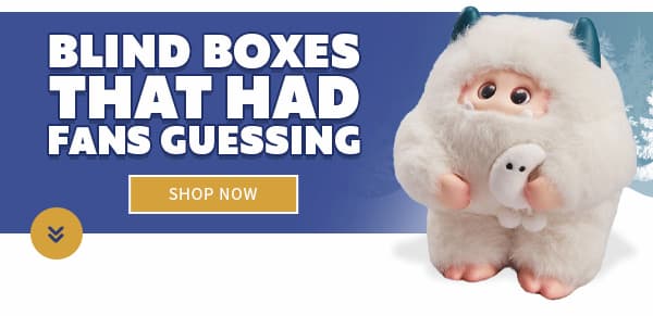 Blind Boxes That Had Fans Guessing 
