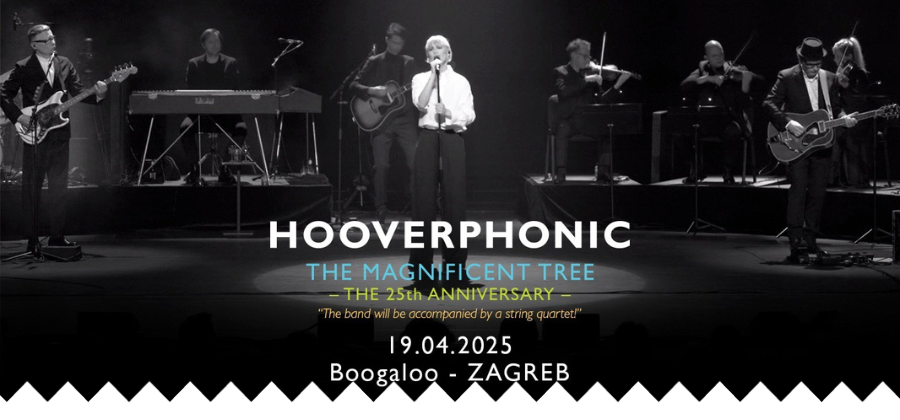 HOOVERPHONIC - THE MAGNIFICENT TREE - THE 25TH ANNIVERSARY