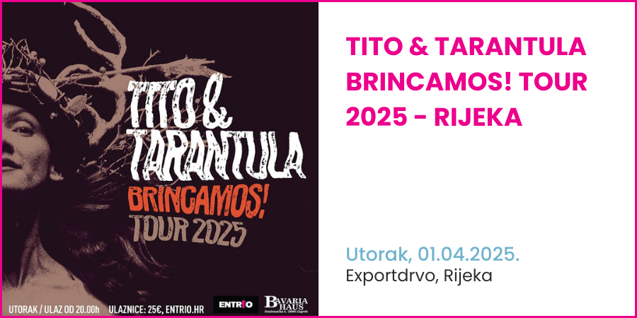 Tito & Tarantula Brincamos! tour 2025 - RIJEKA