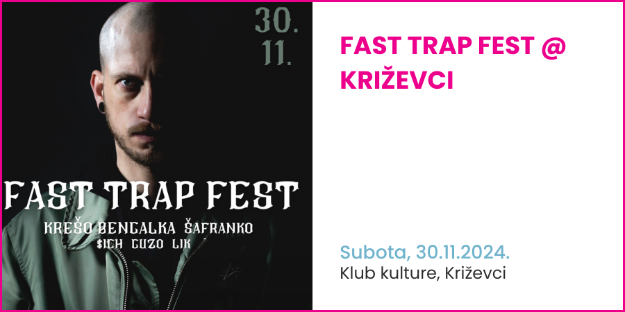 FAST TRAP FEST @KRIŽEVCI