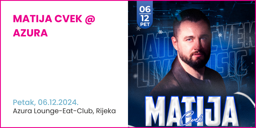 Matija Cvek @ AZURA