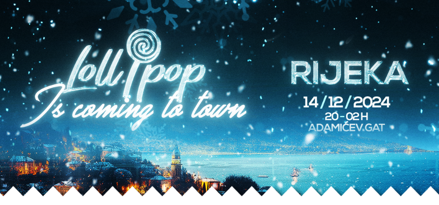 LOLLIPOP IS COMING TO TOWN @ GAT RIJEKA