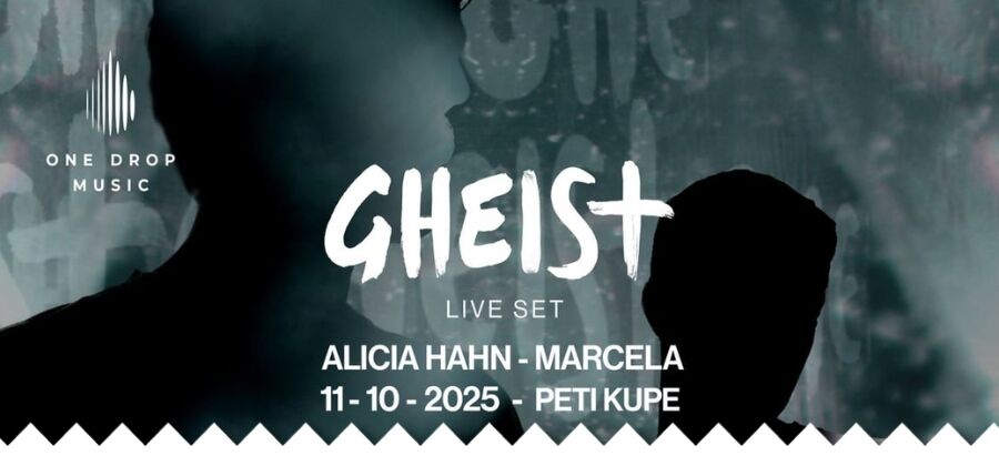 ONE DROP MUSIC PRESENTS GHEIST LIVE, ALICIA HAHN AND MARCELA