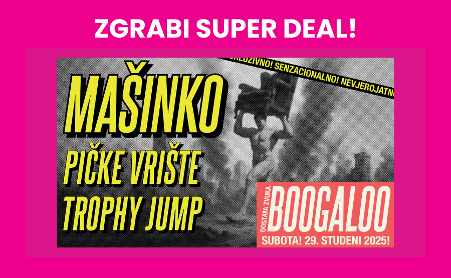 MAŠINKO + Pičke Vrište + Trophy Jump