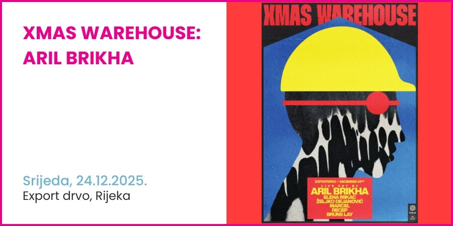 XMAS WAREHOUSE: Aril Brikha / Exportdrvo