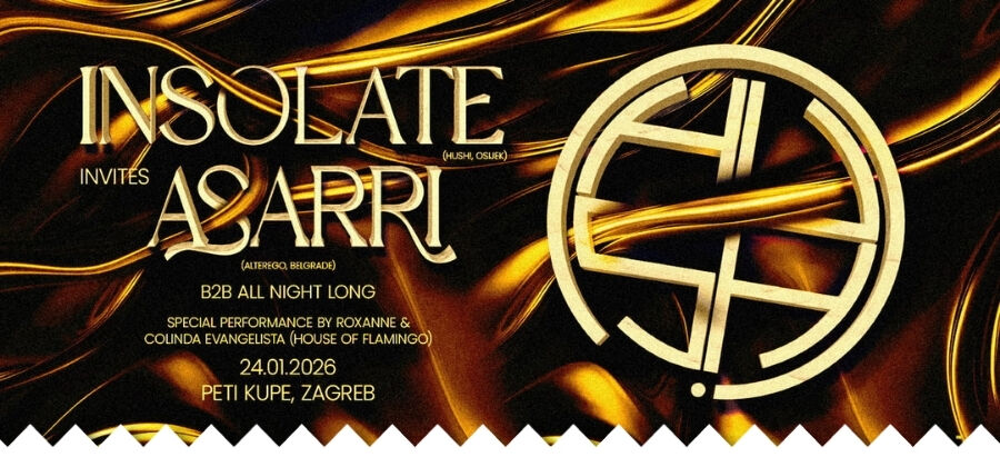 HUSH! - INSOLATE INVITES ASARRI (BEOGRAD)