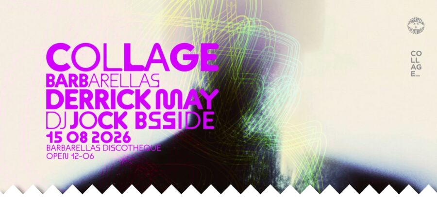 COLLAGE PRES. DERRICK MAY - BARBARELLA'S DISCOTHEQUE