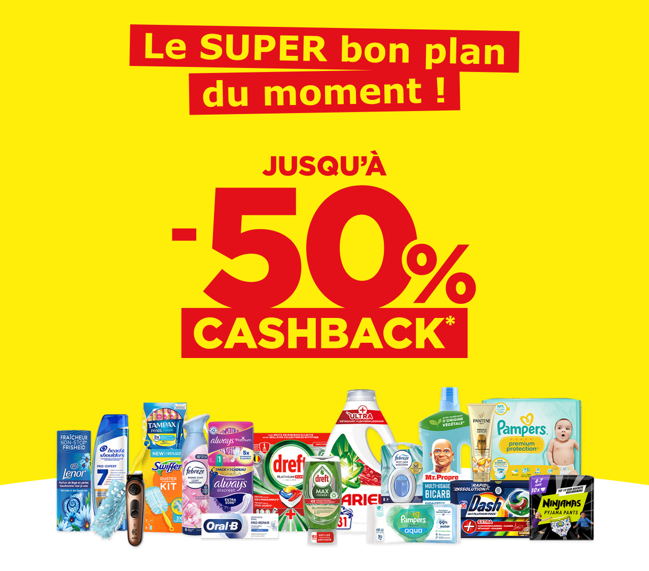 Le SUPER bon plan du moment ! JUSQU'À -50% CASHBACK