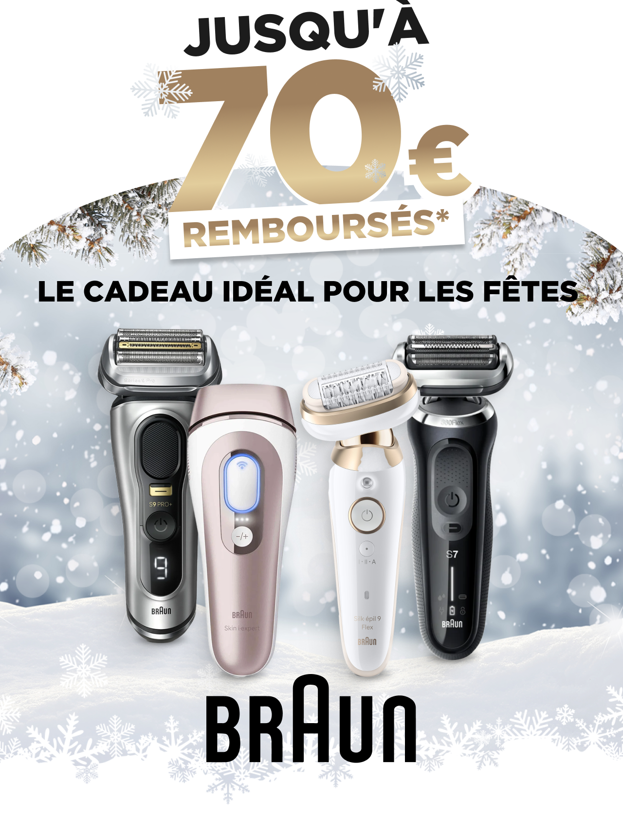 BRAUN JUSQU'À  70€  REMBOURSÉS*