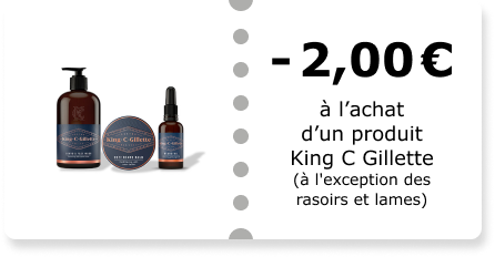 -2,00€ à l’achat d'un produit King C Gillette (à l'exception des rasoirs et lames)