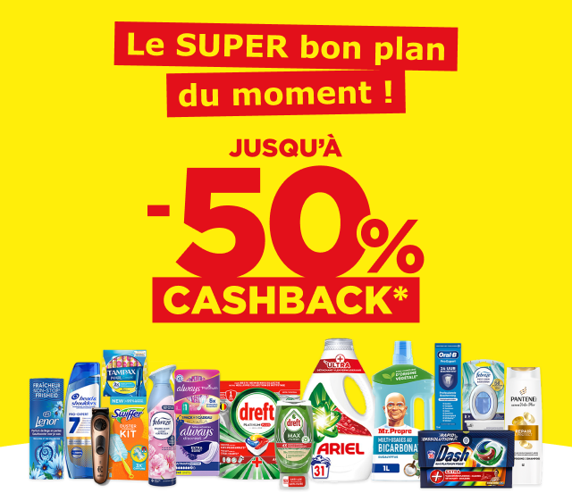 Le SUPER bon plan du moment !  JUSQU'À -50% CASHBACK*