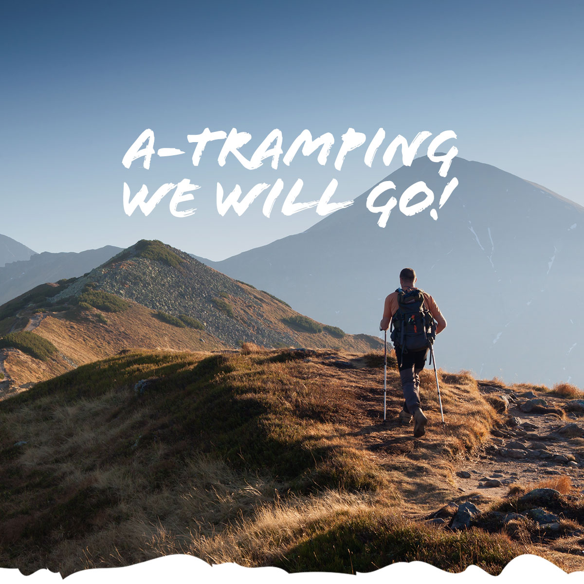 A-Tramping We Will Go!