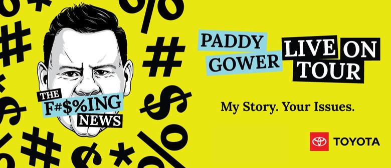 The F#$%ing News - Paddy Gower Live on Tour