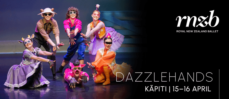 Royal New Zealand Ballet Presents Dazzlehands