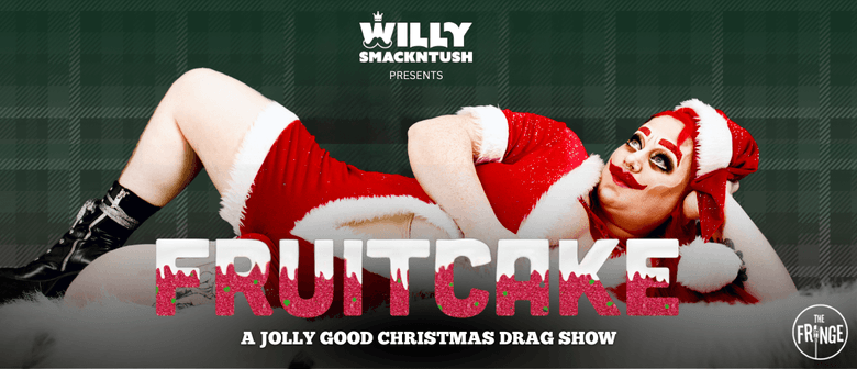 Fruitcake: A Jolly Good Christmas Drag Show