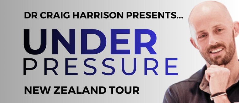 Dr Craig Harrison - 2026 Under Pressure&nbsp;Tour