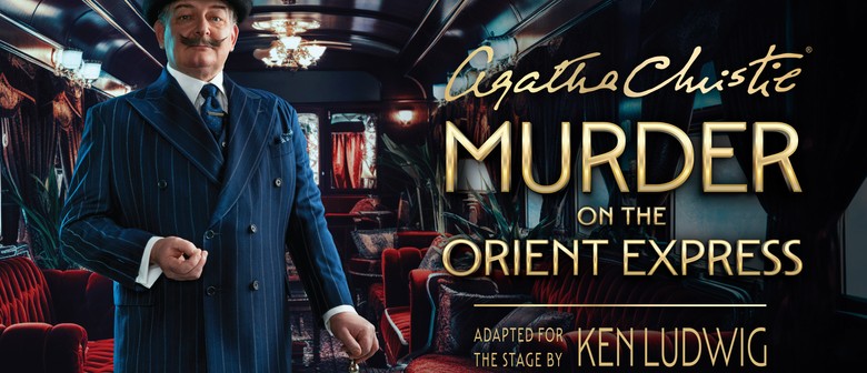 Agatha Christie&rsquo;s Murder On the Orient Express