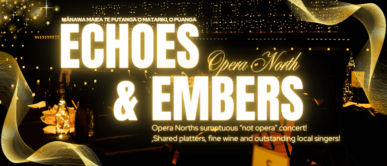 Echoes and Embers Opera North