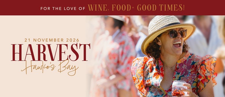 HARVEST Hawkes Bay Food & Wine&nbsp;Festival