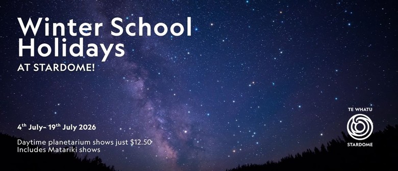 July School Holidays at&nbsp;Stardome