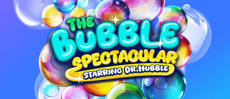 The Bubble&nbsp;Spectacular
