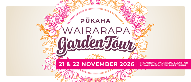 2026 Pūkaha Wairarapa Garden&nbsp;Tour
