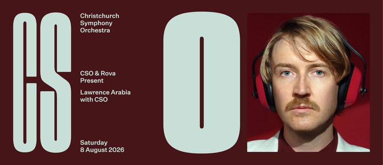 CSO & Rova Present: Lawrence Arabia with CSO