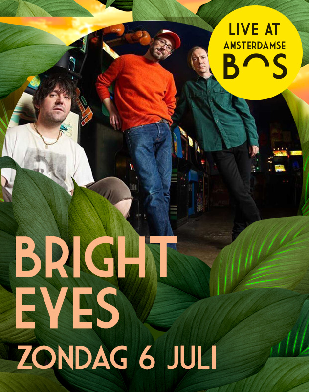 Boek nu tickets voor Bright Eyes - Live At Amsterdame Bos