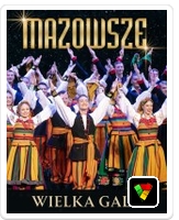 MAZOWSZE Wielka Gala