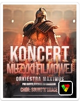 Koncert Muzyki Filmowej - Orkiestra Maximus, Sound'n'Grace