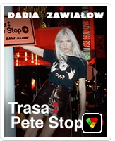 Daria Zawiałow Trasa Pete Stop