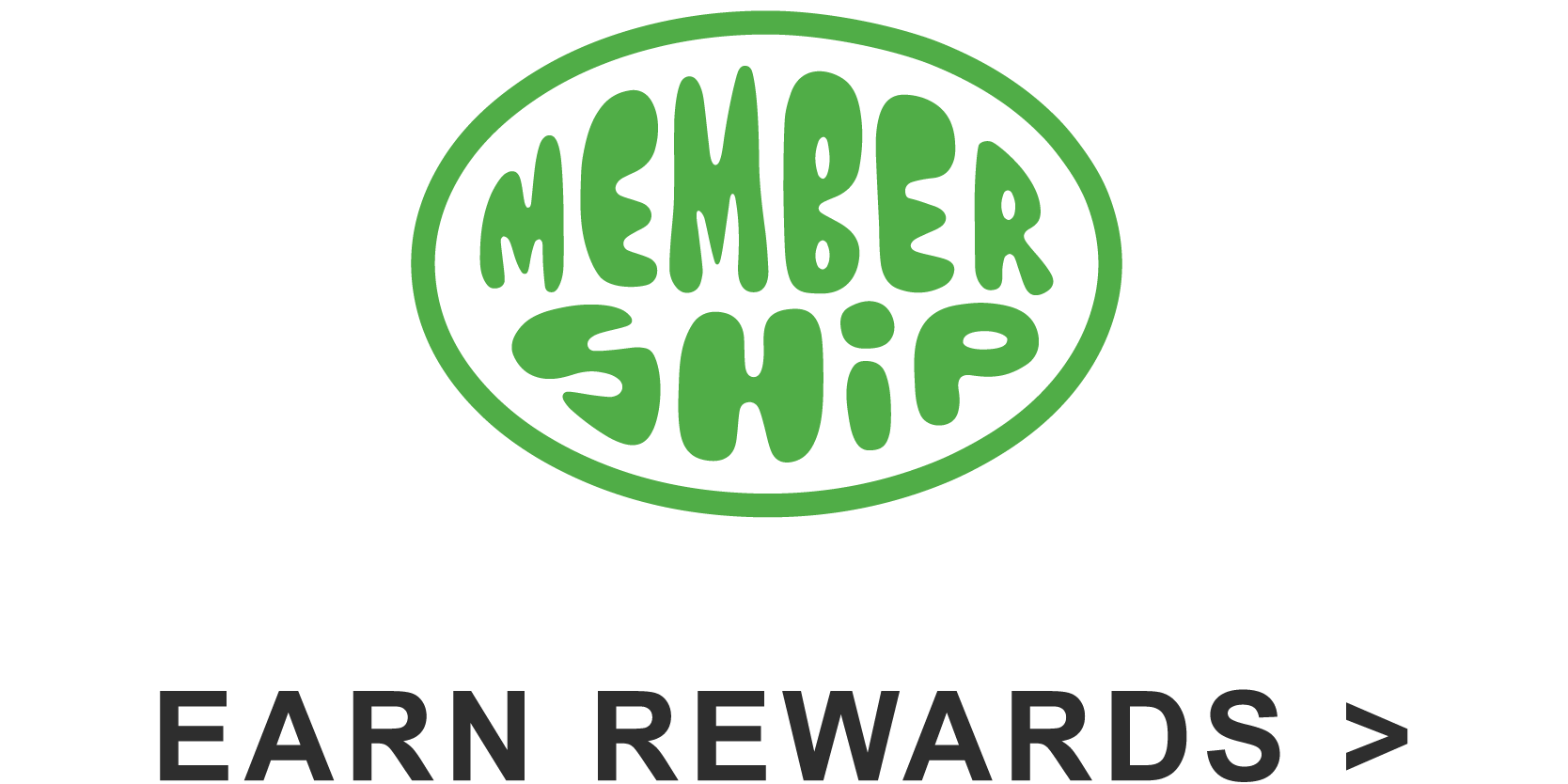 Membership: Earn Rewards