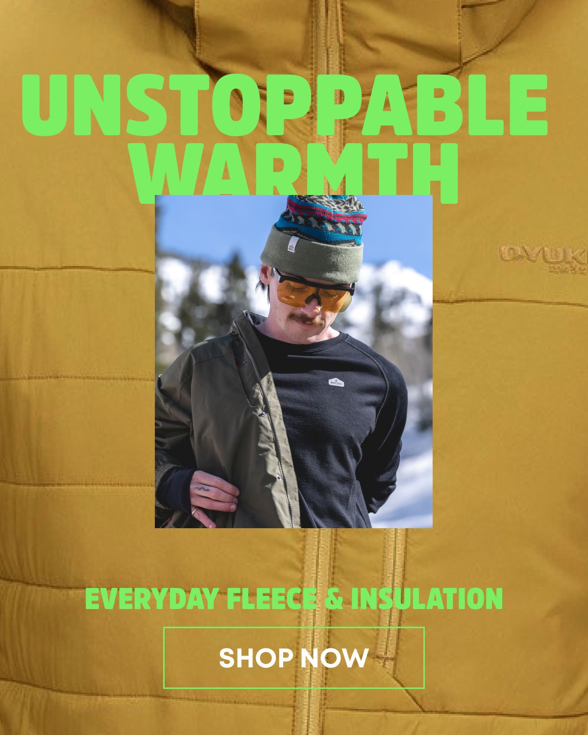 Unstoppable Warmth - Everyday Fleece and Insulation. Shop Now