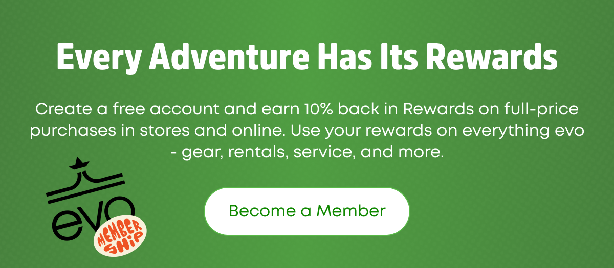 evo Membership - Every Adventure Has Its Rewards