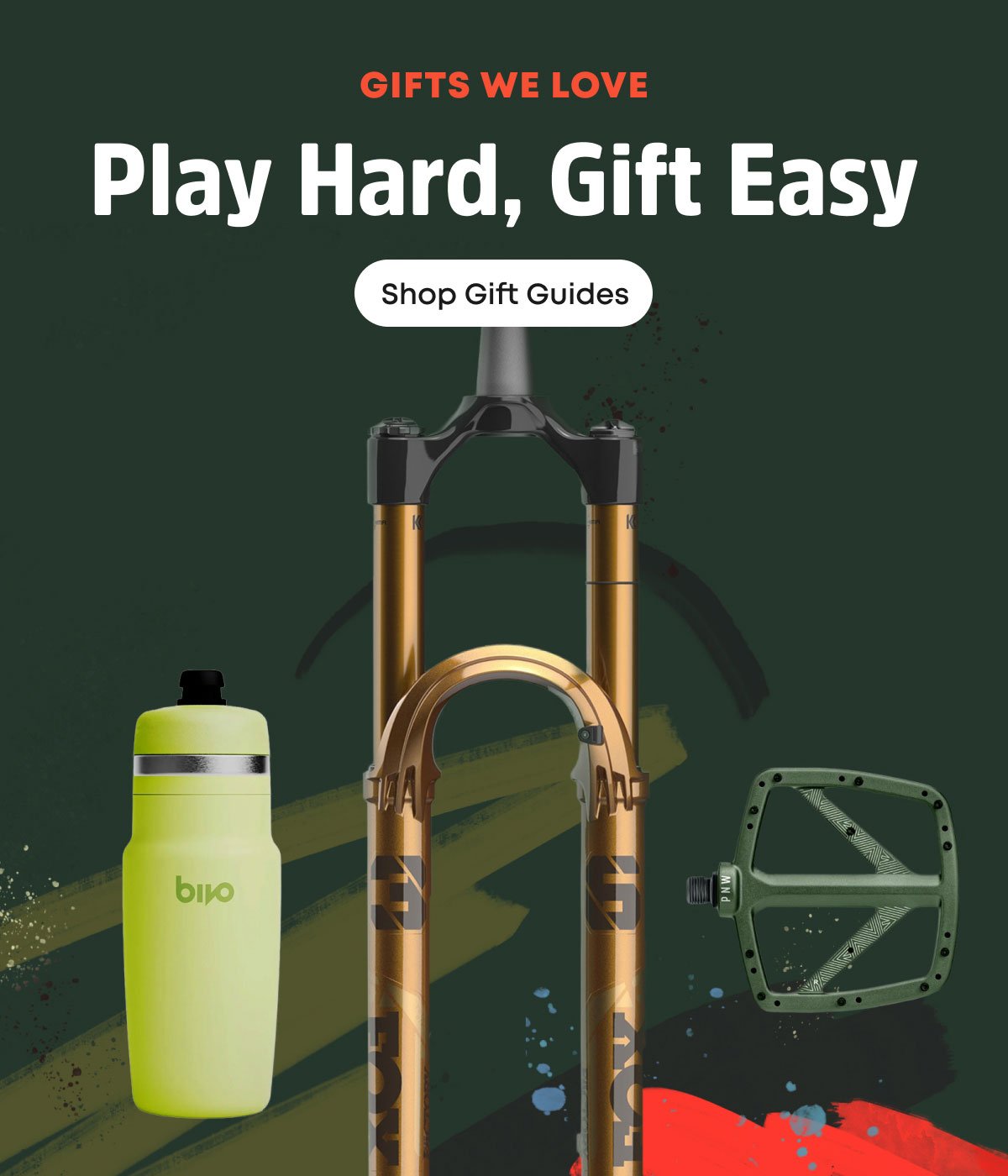 Gifts We Love: Play Hard, Gift Easy