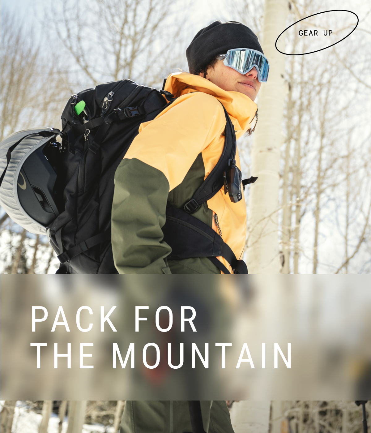 Pack for the Mountain with ski and snowboard backpacks