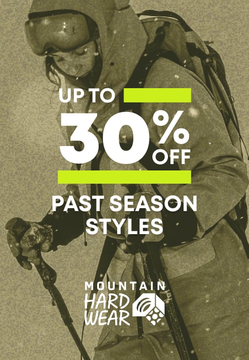 Up to 30% Off Past Season Styles Mountain Hardwear