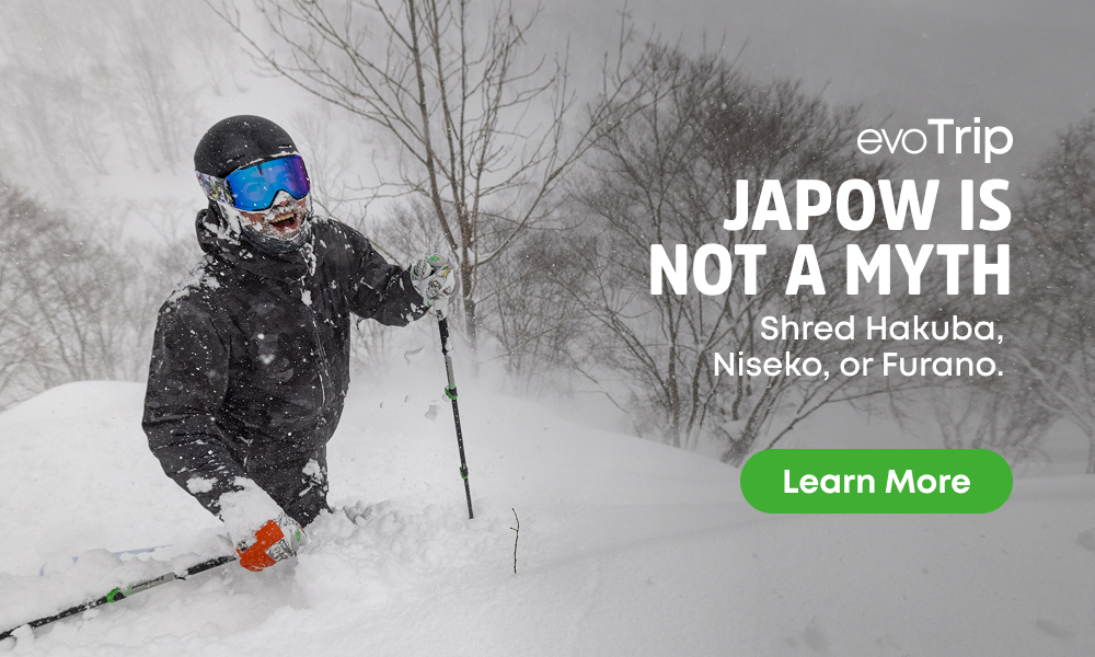 evoTrip JAPOW is not a myth. Shred Hakuba, Niseko, Furano. Learn More.