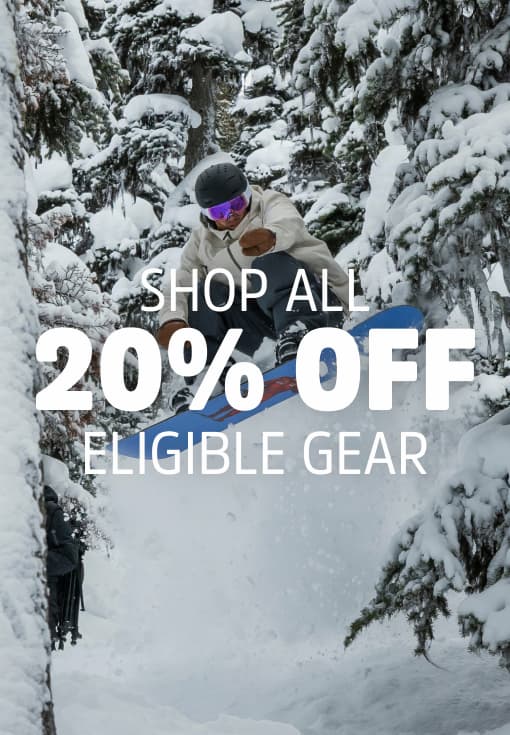 Shop All 20% Off Eligible Gear