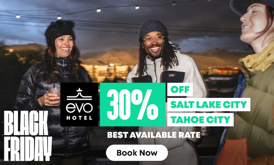 Black Friday evo Hotel Promo - 30% Off Salt Lake City, Tahoe City