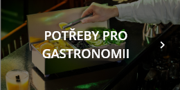 POTŘEBY PRO GASTRONOMII