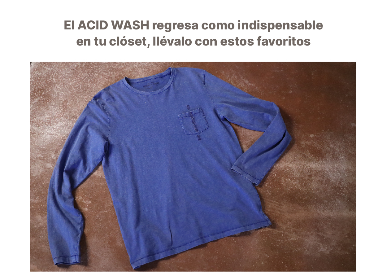 Acid wash regresa como indispensable en tu clóset