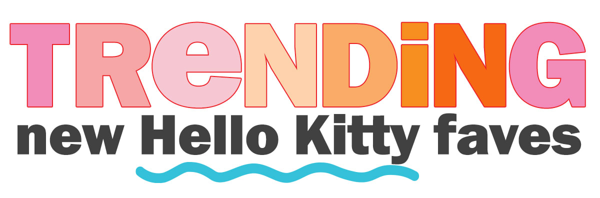 trending: new hello kitty faves