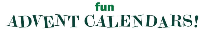 fun advent calendars!