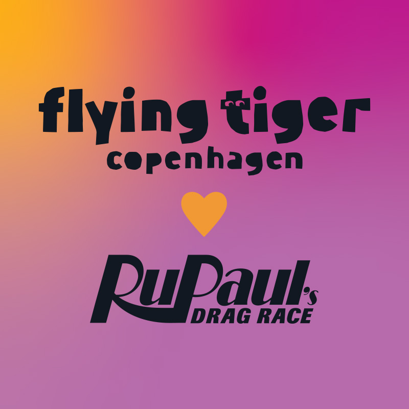 Flying Tiger Copenhagen x RuPaul's Drag Race