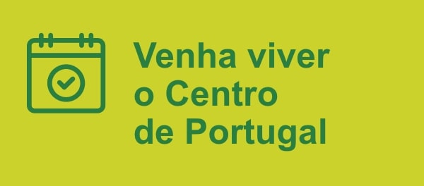 Venha viver o Centro de Portugal