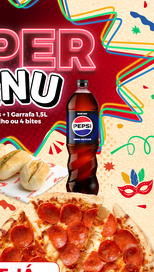 Aproveita já o Super Menu neste Carnaval!