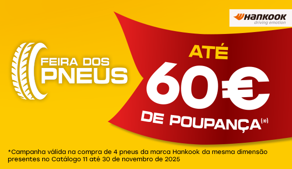 FEIRA DOS PNEUS + ATÉ 60€ DE POUPANÇA + OFERTA DA MONTAGEM