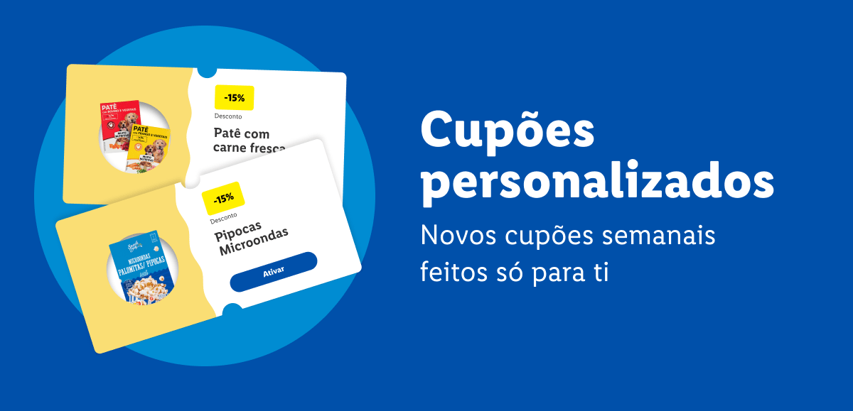 Cupões personalizados, novos cupões semanais feitos só para ti.