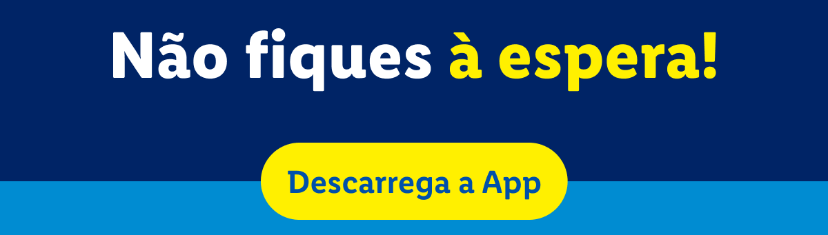 Não Fiques à espera! Descarrega a App.